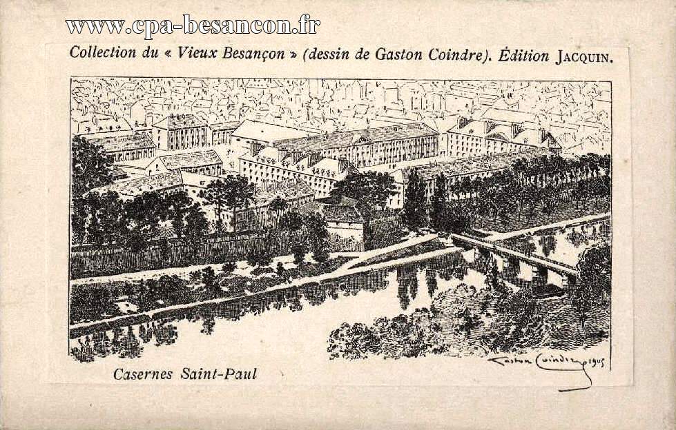 Collection du "Vieux Besançon" (dessin de Gaston Coindre). Casernes Saint-Paul